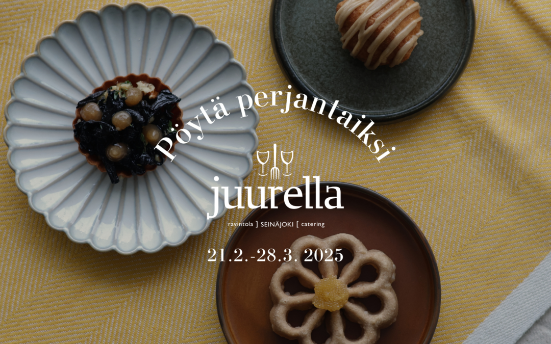 Pöytä perjantaiksi Juurella
